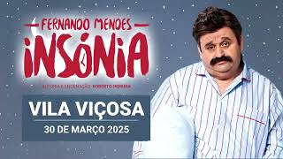 FERNANDO MENDES em VILA VIÇOSA no Cineteatro Florbela Espanca | INSÓNIA | Spot promocional | 2025 FERNANDO MENDES em VILA VIÇOSA no Cineteatro Florbela Espanca | INSÓNIA | Spot promocional | 2025
