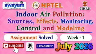 Indoor Air Pollution: Sources, Effects, Monitoring, Control and Modeling Week 1 Assignment Solutions