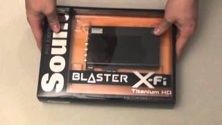Creative Labs Titanium X-Fi HD Soundcard Unboxing