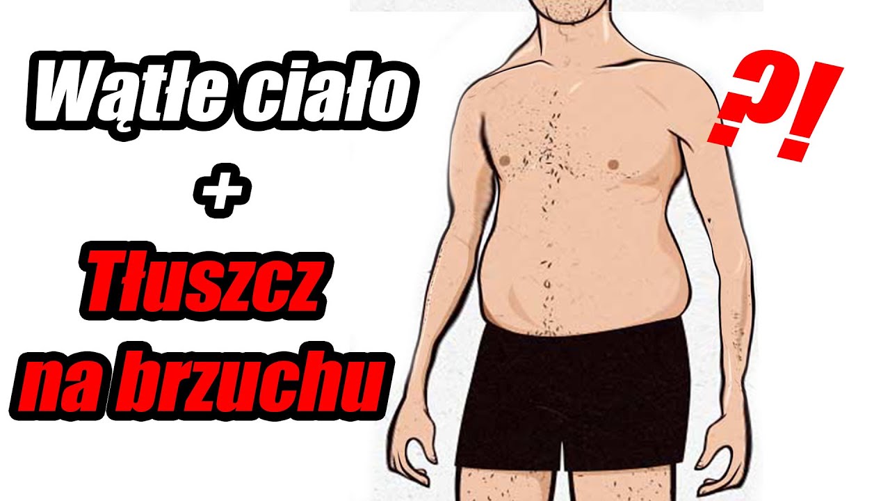 Skinny Fat Jak Sie Pozbyc