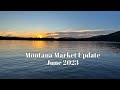Montana Market Update-June 2023