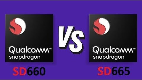 So sánh snapdragon 660 vs 665