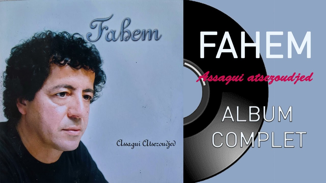 Fahem - Assagui atsezoudjed (Album Complet)