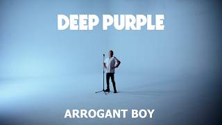 DEEP PURPLE – ARROGANT BOY (Official Video)