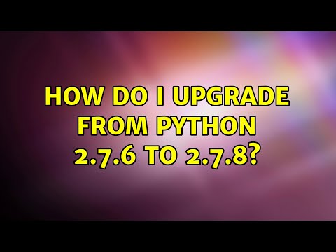 Video: Come aggiorno Python 2.7 a Ubuntu?
