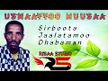Usmaayyoo Muusaa Sirboota Jaalatamoo Dhabaman 
