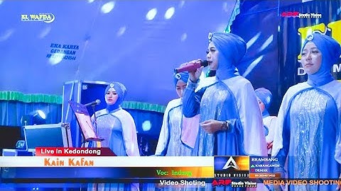 KAIN KAFAN || QASIDAH EL WAFDA LIVE IN KEDONDONG DEMAK