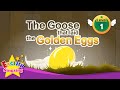 The Goose that laid the Golden Eggs - Fairy tale - English Stories