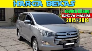 Harga Innova  Bensin Manual Bekas Tahun 2015  2019