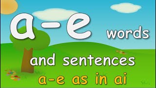 a-e phonics words and sentences || Split Vowel Digraph || a-e sound words