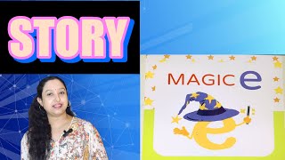 “Magic e” story // Storytelling // “Magic e” spelling rule #thelearninghubpampamajumdar #phonics 