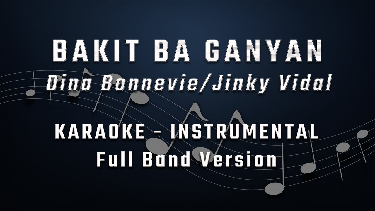 BAKIT BA GANYAN   FEMALE KEY   KARAOKE   INSTRUMENTAL   JINKY VIDALDINA BONIVIE