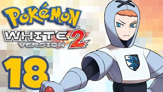Pokemon White 2  -18-  OLD VS. NEW