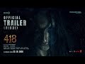#418 Official Trailer - The Last Warning (Hindi) | Prashanth Neel | Kirtan N | In Cinemas Oct23rd