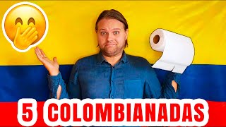Ayudenme A Entender Estas 5 Colombianadas