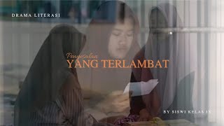 Penyesalan Yang Terlambat  Drama Literasi