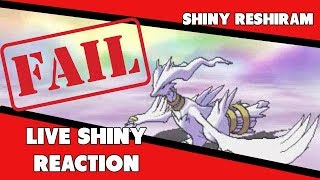 SHINY RESHIRAM FAIL!!! | Live Shiny Reaction