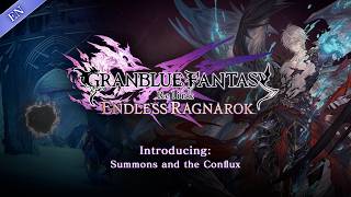 [EN] Granblue Fantasy: Relink - Endless Ragnarok | Summons and the Conflux