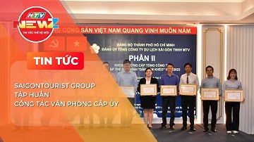 SAIGONTOURIST GROUP TẬP HUẤN CÔNG TÁC VĂN PHÒNG CẤP ỦY