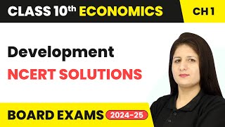 Development - NCERT Solutions | Class 10 Economics Chapter 1 | CBSE 2025-26 Guide