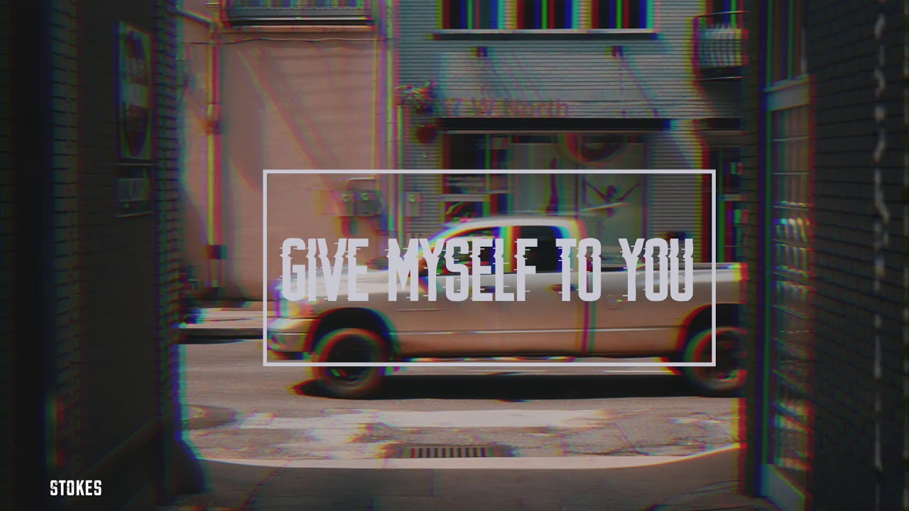 Give Myself To You - Mark Stokes