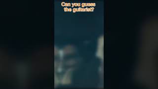 Guess the guitarist part 1