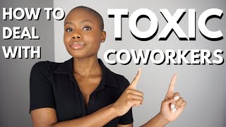 How To Deal With Toxic Coworkers & Managers l 3 Ways To Deal With A Toxic Work Environment screenshot 5