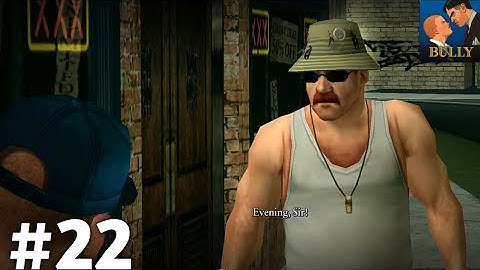 Bully Anniversary Edition - Gameplay Walkthrough - Mission #22