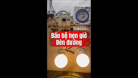 Đấu timer cho đèn đường tắt mở tự động 