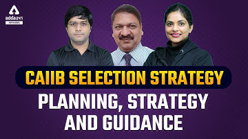 CAIIB Selection Strategy Planning, Strategy And Guidance