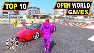 Top 10 New OPEN WORLD Games for Android 2023 | High Graphics (Offline \Online)