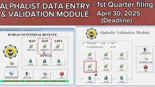 ALPHALIST DATA ENTRY & VALIDATION MODULE FILING - FIRST QUARTER 2025
