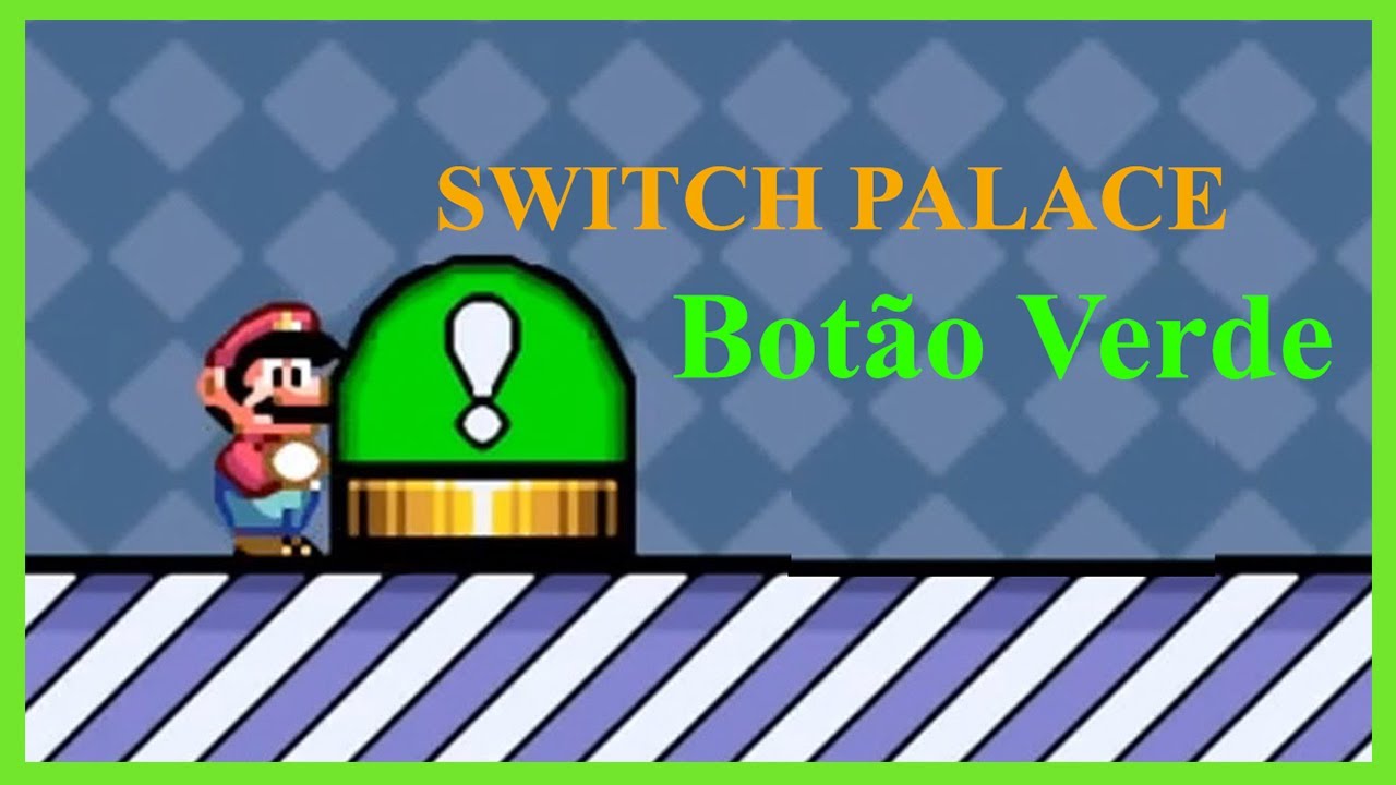 Como Achar o Botão Switch Palace Verde Super Mario World