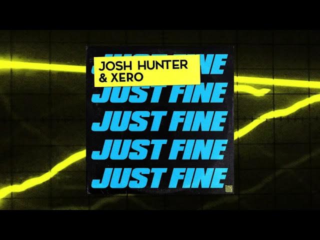 Josh Hunter & Xero - Just Fine [Tech House 2021]