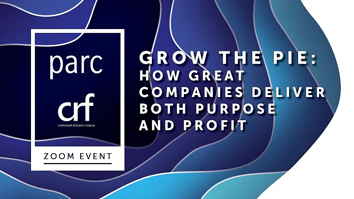 Grow the Pie: How Great Companies Deliver Both Purpose and Profit