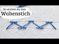 #19: Wabenstich Sticktutorial