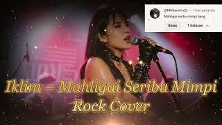 Download Lagu Iklim – Mahligai Seribu Mimpi (Rock Cover | Request) MP3