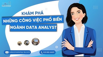 #72 Khám phá những công việc phổ biến trong ngành Data Analyst