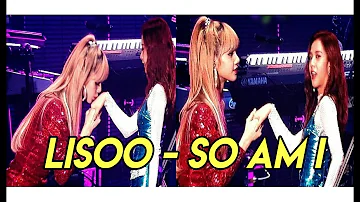 Lisa & Jisoo (LISOO) - So Am I // FMV