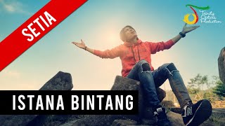 Setia Band - Istana Bintang | Official Music Video