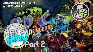 Let's play Tiny Epic Dungeons - Part 2