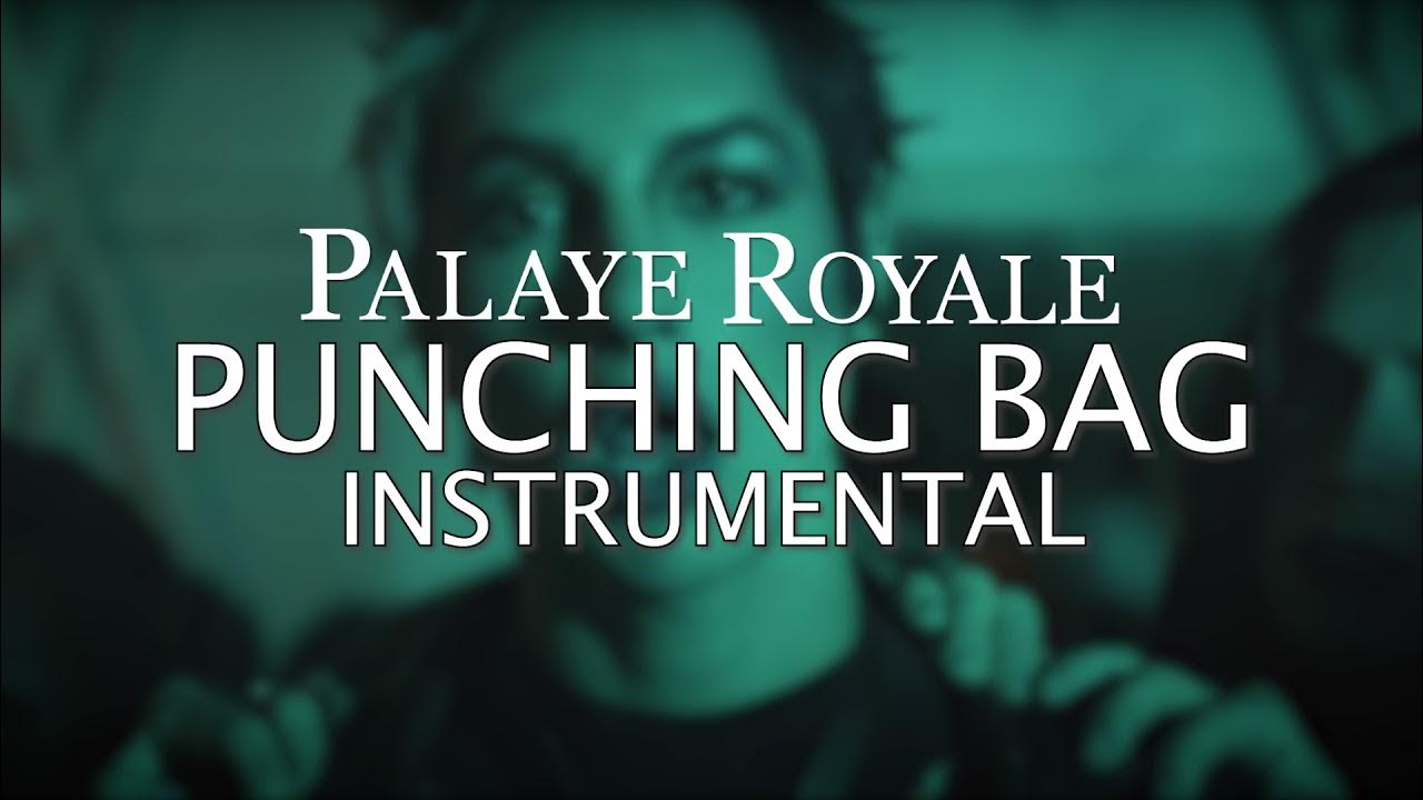 Palaye Royale Punching Bag (INSTRUMENTAL) YouTube
