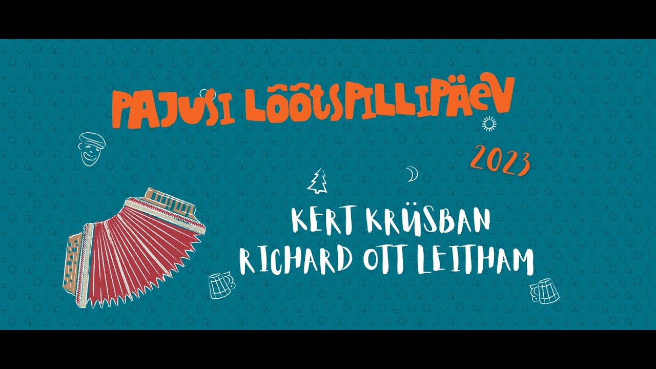 Lõõtspillipäev 2023 - Kert Krüsban ja Richard Ott Leitham