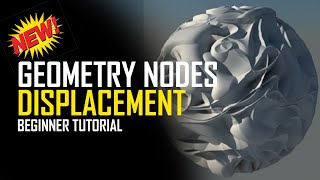 Blender Geometry Nodes for beginners making a displacement modifier