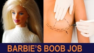 Barbie's Boob Job | 1001 THINGS