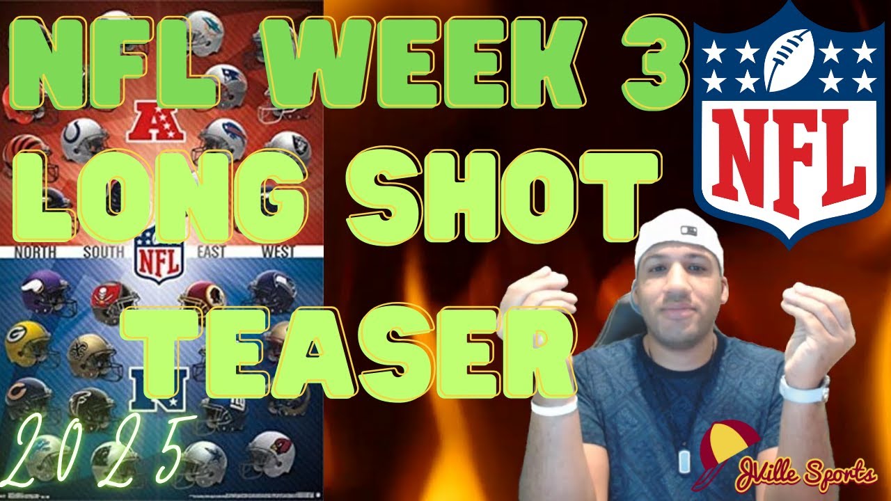 NFL Predictions and Best Teaser Bets to WIN Week 3