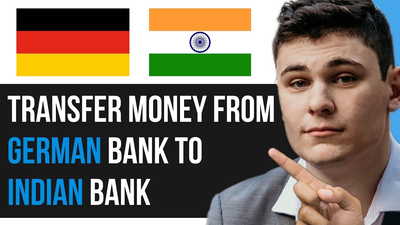 HOW TO TRANSFER MONEY FROM GERMAN BANK TO INDIAN BANK 2024! (FULL VIDEO