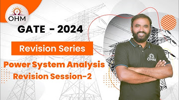 Power System Analysis Revision Session-2 | GATE Electrical Revision | OHM Institute | Giri sir