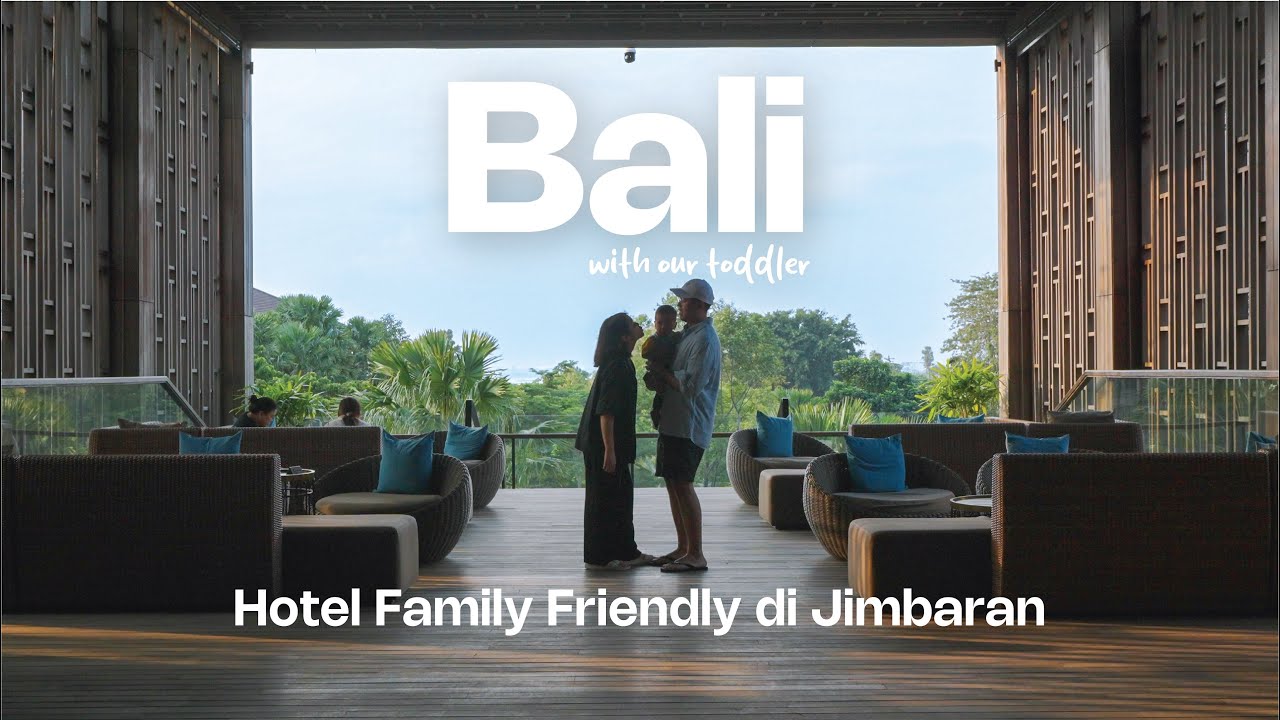 Hotel ramah keluarga di Jimbaran & makan malam sambil menikmati pemandangan matahari terbenam | V...