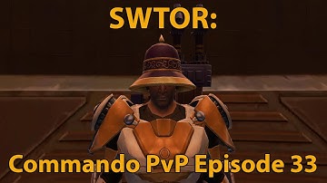 SWTOR: Gunnery Commando PvP Episode 33 (Level 60)